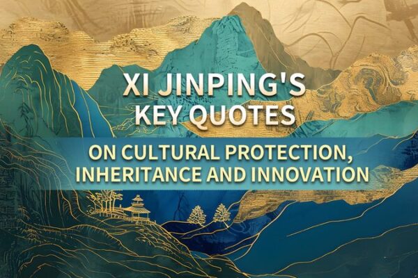 Xi Jinping’s Inspiring Quotes on Cultural Protection and Innovation 🎨 Xi_Jinping_s_Inspiring_Quotes_on_Cultural_Protection_and_Innovation__