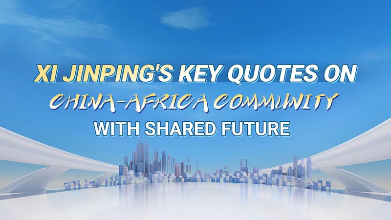 Xi_Jinping_s_Vision__Building_a_China_Africa_Shared_Future___