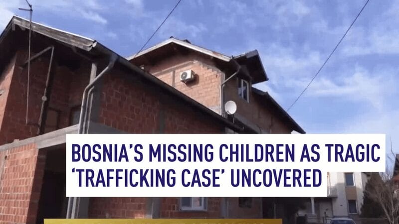 Mystery Uncovered: 31 Trafficked Children in Bosnia Mystery_Uncovered__31_Trafficked_Children_in_Bosnia
