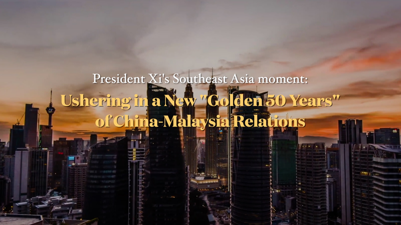 Xi’s Historic Visit Sparks a ‘Golden 50 Years’ for China-Malaysia Ties Xi’s Historic Visit Sparks a 'Golden 50 Years' for China-Malaysia Ties video poster
