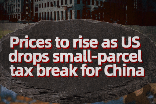 US Tariff Shake-up Sends Prices Soaring on Chinese Mainland Parcels US_Tariff_Shake_up_Sends_Prices_Soaring_on_Chinese_Mainland_Parcels