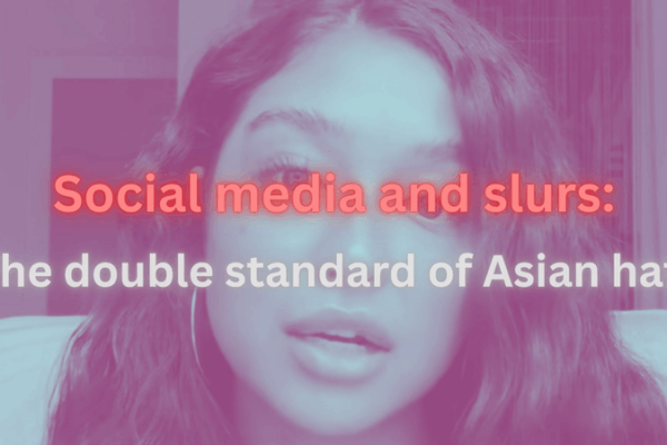 Social Media Fallout: The Double Standard of Asian Hate Social_Media_Fallout__The_Double_Standard_of_Asian_Hate