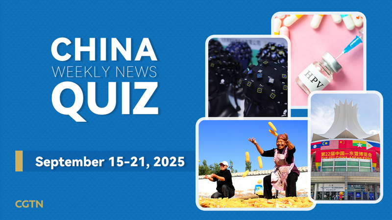 Test_Your_Knowledge__China_News_Quiz_Sep_15_21__2025 - News for amigos, by amigos Test_Your_Knowledge__China_News_Quiz_Sep_15_21__2025