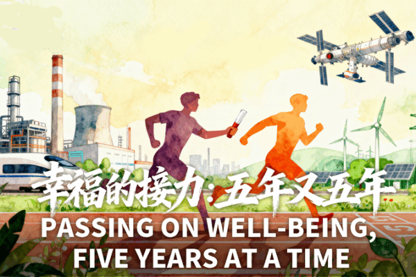 Passing on Well-Being: China’s Generational Five-Year Plans Passing on Well-Being: China’s Generational Five-Year Plans