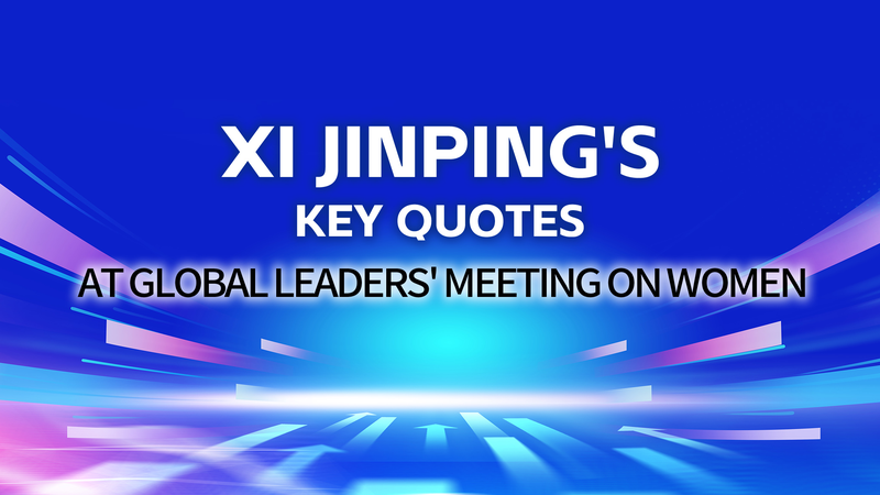 Xi Jinping Unveils New Measures to Empower Women at Global Leaders’ Meeting Xi Jinping Unveils New Measures to Empower Women at Global Leaders’ Meeting