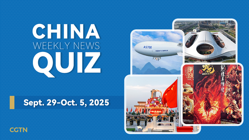 Test Your China News Knowledge: Sept. 29–Oct. 5, 2025 Quiz