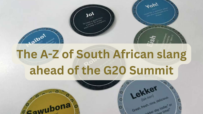 A_Z_Guide_to_South_African_Slang_Ahead_of_G20_in_Joburg