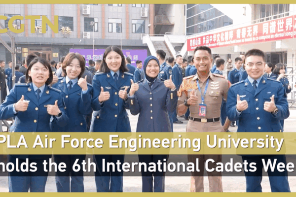 6th PLA Air Force Intl Cadets Week Takes Flight in Xi’an ✈️🌍 video poster