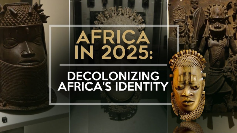 Decolonizing Africa’s Identity in 2025: A New Chapter video poster