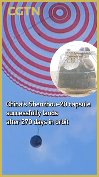 Shenzhou_20_Capsule_Touches_Down_After_270_Days_in_Orbit video poster